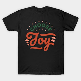 Choose Joy T-Shirt